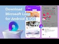 Microsoft loop download for android  ios  microsoft loop collaborative app