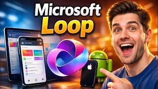 How to Install & Use Microsoft Loop | Microsoft Loop App Download for Android & iOS