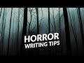 Aaaah! 8 Horror Writing Tips That Will Keep Your Readers up at Night