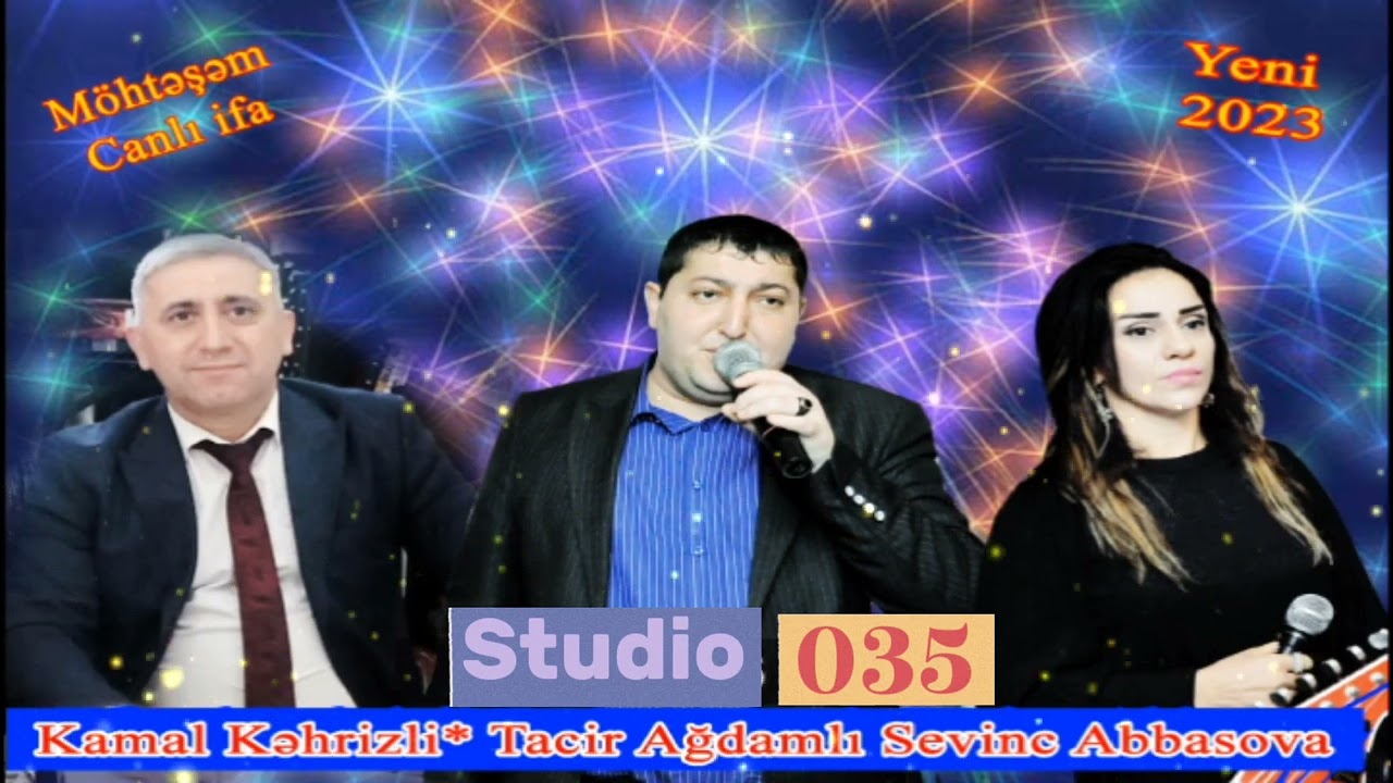 _Sevinc Tacir Agdamli kamal kehrizli  kanala abune olun