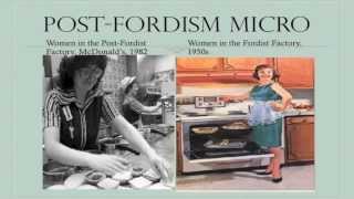 Post Fordism in its Micro Dimensions