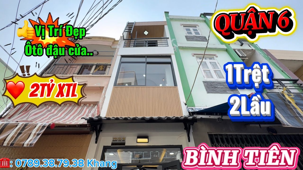 🏠Mới đẹp Quận 6 ÔTÔ vào tới nhà.✨Ngay Chợ BÌNH TIÊN ❤️Giá: 2.880 tỷ TL☎️: #0789387938 Khang