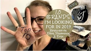 The Top 10 Brands I'm Looking For in 2019 | Poshmark Ebay Etsy Online Reseller Vlog