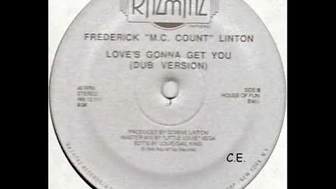 Frederick ''MC Count'' Linton - Love's Gonna Get You