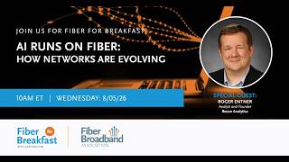 FFB 2026 Week 31: AI Runs on Fiber: How Networks Are Evolving