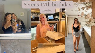SERENS 17TH BIRTHDAY | Girls trip to Chester x