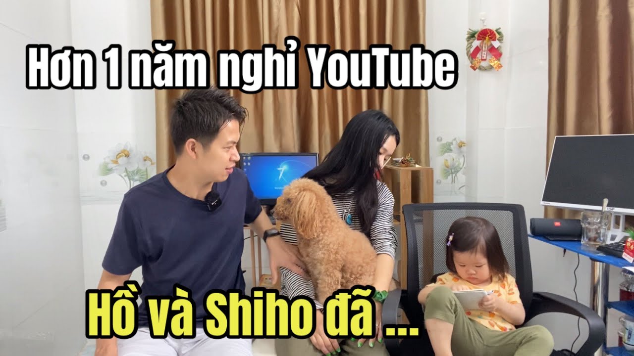 Hơn 1 Năm Nghỉ YouTube | Hồ Và Shiho Đã …