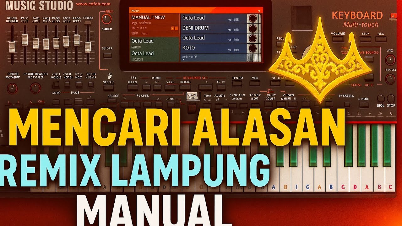 MENCARI ALASAN MANUAL REMIX LAMPUNG TERBARU | SET ORG/MUSIC STUDIO