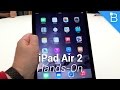 iPad Air 2 Hands-On