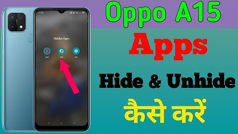 Oppo A15 Main App Ko Hide & Unhide Kaise Kare || How To Hide Apps In Oppo A15