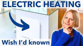 Wish I'd known before switching from Gas to Electric Heating