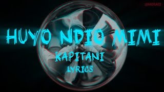 Kapitani - Huyo Ndio Mimi [Lyrics]