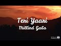 MIllind Gaba Teri Yaari Lyrics