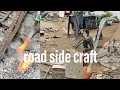 Road side craft video - roadside craft making video making video - knife making video