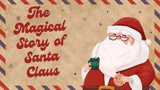 The Magical Story of Santa Claus
