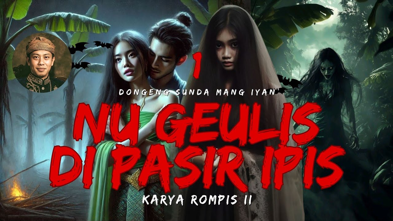 NU GEULIS DI PASIR IPIS #1 | DONGENG SUNDA MANG IYAN