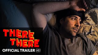 THERE THERE Trailer | Mongrel Media