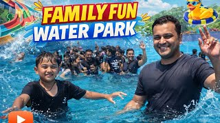 Family Fun Water Park Vlog 💦 | Full Masti With Family | Wave Pool Fun | Water Park Day