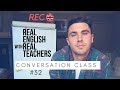 LIVE: Conversation Class #32 - Listening for Intermediate & Advanced Speakers