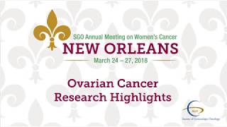 On the Scene at #SGOMtg: Ovarian Cancer Research Highlights