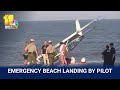 Pilot recounts emergency landing on the beach