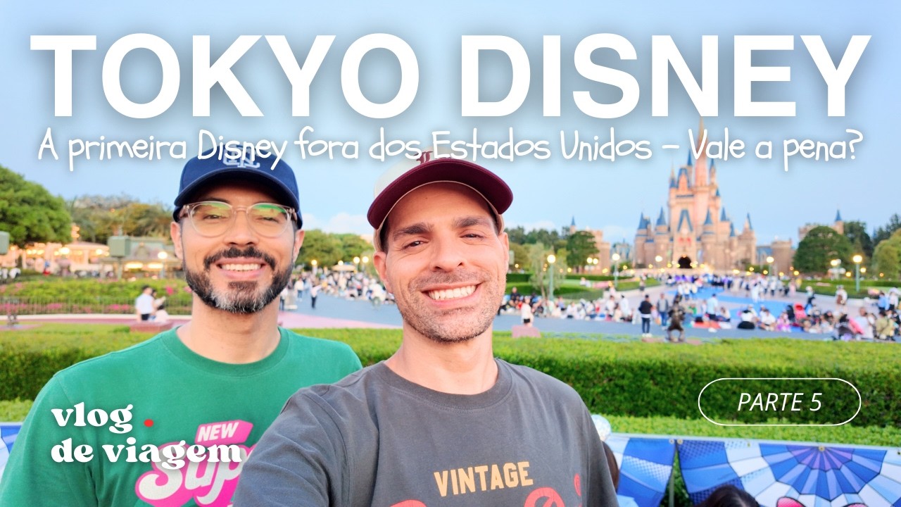 Vlog #5 Japão: Visitamos o Tokyo DisneySea e Disneyland no MESMO DIA!