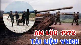 TRẬN AN LỘC NĂM 1972, HỒI KÝ CỦA CỰU BINH PHÍA VNCH.