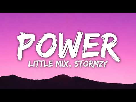 Little Mix - Power (Lyrics) ft. Stormzy