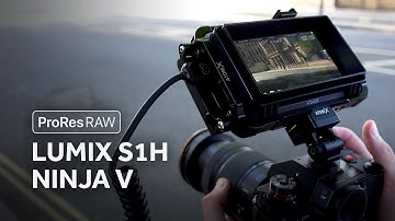 ProRes RAW with Lumix S1H + Atomos Ninja V — First look