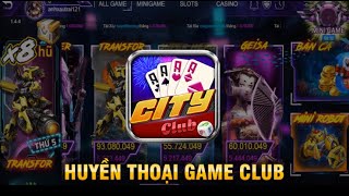 City Club- Cổng Game Uy Tín - Nổ Hũ - Đánh Bài screenshot 1