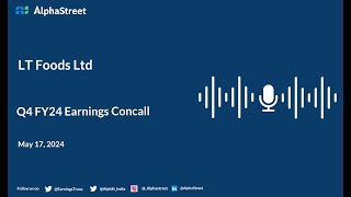 LT Foods Ltd Q4 FY2023-24 Earnings Conference Call