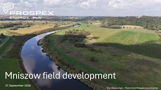 PROSPEX ENERGY PLC - Investor update on Polish licences, San and Dunajec, with a focus on the Mnisz