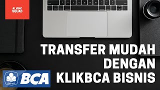 How to Easily Transfer via KlikBCA to a BCA Account - Alvino squad How to Easily Transfer via KlikBCA to a BCA Account - Alvino squad