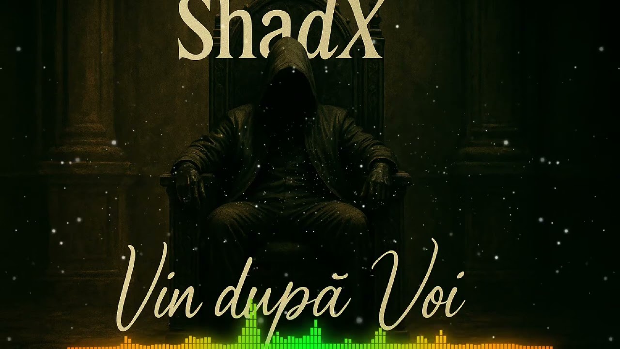 ShadX - Vin după voi 