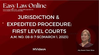 Jurisdiction and Procedure -  Expedited Procedure 1st Level Courts