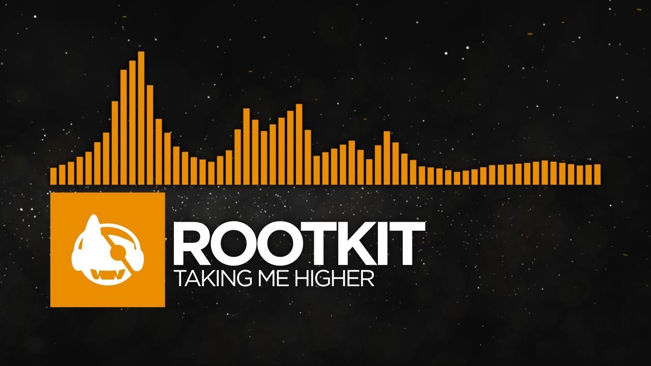 [House] - Rootkit - Taking Me Higher
