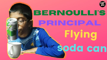 Flying Soda Can |Bernoulli