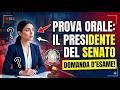 SIMULAZIONE PROVA ORALE: "Mi parli del Presidente del Senato..."