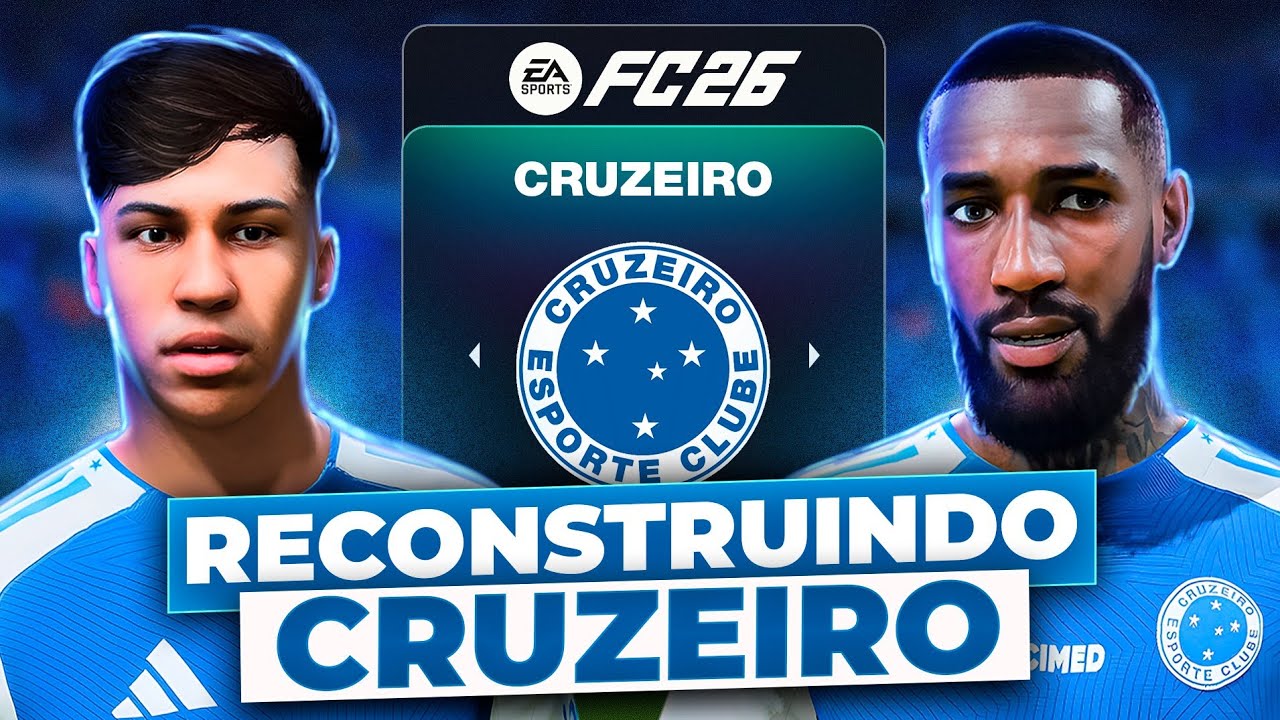 RECONSTRUINDO o NOVO CRUZEIRO!  🇧🇷🔥🤯  | FC26 MODO CARREIRA