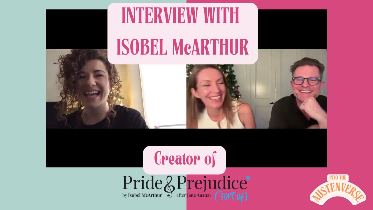 Interview with Isobel McArthur - creator and star of ‘Pride and Prejudice…sort of’