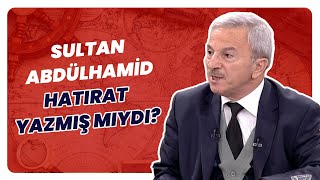 “Sultan Abdülhamid’in Hatıra Defteri..” Hepsi Yalan