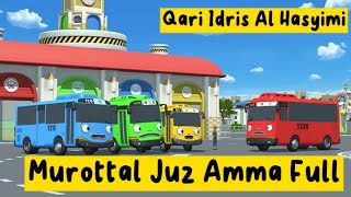 Murottal Idris Al Hasyimi Juz Amma Full - Animasi Tayo Can Guardian X save the Earth
