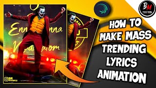 How to make trending mass lyrics animation in Tamil | Alight motion