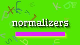 How To Say Normalizers High Quality Voices