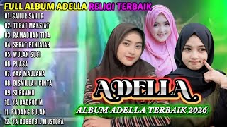 FULL ALBUM SHOLAWAT KOPLO ADELLA TERBARU SPECIAL RAMADHAN