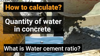 Water cement ratio for concrete | quantity of water in concrete | How to calculate | Civil tutor