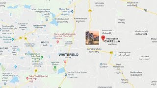 Provident Capella, Location Map, Whitefield, Bangalore