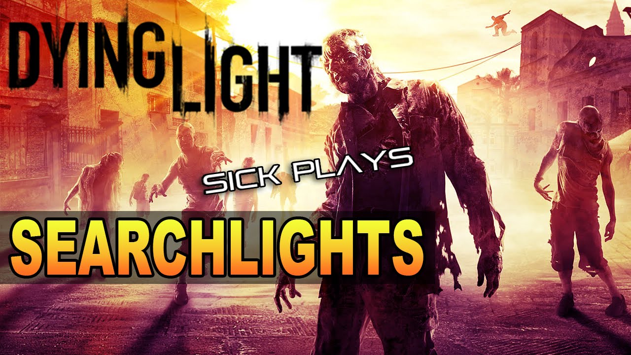 Dying Light SEARCHLIGHTS Collect all the bulbs on the Infamy bridge