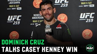 Dominick Cruz talks Casey Kenny win; Expands on Monster’s Hans Molenkamp call out