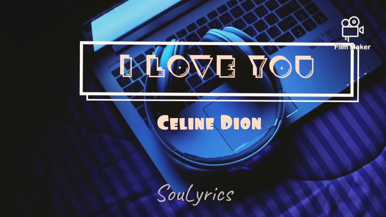 i love you with lyrics by celine dion